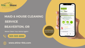 Rise and Shine Cleaning Service_house cleaning_maid service_Portland_Vancouver_Beaverton